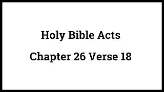 Holy Bible Acts 26:18