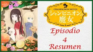 Champignon no Majo - Resumen del episodio 4