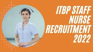 ITBP Staff Nurse Recruitment 2022 | Staff Nurse Vacancy