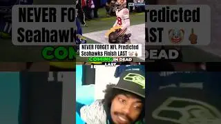 NEVER FORGET NFL Predicted Seahawks Finish LAST 🤡🖕🏾#the12thfan #shorts #nfl #seahawks #12thman