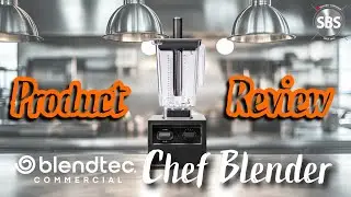 Product Review | Blendtec Chef Blender