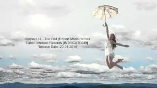 Suspect 44 - The End (Robert Moon Remix)