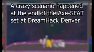 TAS Recreation: Last Stock of Axe vs. SFAT at Dreamhack Denver 2017
