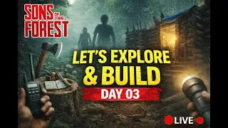 🪓 Let&rsquo;s Explore & Build 🔴 Day 03 | Sons of the Forest Ft. @GANCIYA  @chamiyagamingsl