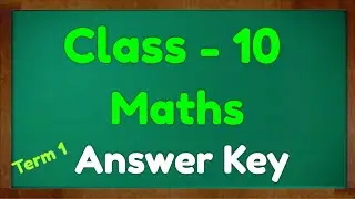Class 10 Maths Answer Key Term 1 2021