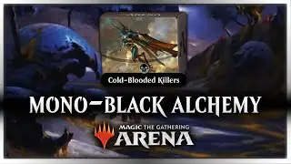 💀Cold-Blooded Killers Mono-Black | 2023 Alchemy Starter Deck [MTG Arena Free-To-Play Upgrade Guide]