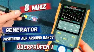 ✅ Testen eines auf Arduino Nano basierenden Generators mit einem Gochifix Oszilloskop. ✅