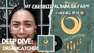 DISCOVERING DREAMCATCHER | Pt 7.1: Then End of Nightmare Mini Album reaction