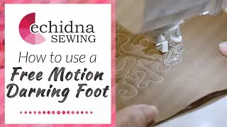 Как использовать лапку для штопки свободной техники | Echidna Sewing