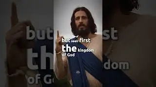 The Sermon on the Mount &ndash; Matthew 6: 25-33 | Jesus in The Chosen