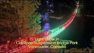Light Show in Capilano Suspension Bridge Park, Vancouver, Canada