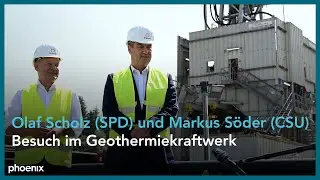 Bundeskanzler Scholz und Ministerpräsident Söder zu Besuch in einem Geothermiekraftwerk am 24.08.23