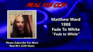 Matthew Ward - Fade to White