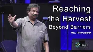 Reaching the Harvest- Beyond Barriers - Peter Kumar