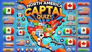 Ultimate North American Capitals Quiz: Test Your Geography Knowledge!