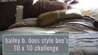 bailey b. does style bee's 10 x 10 challenge