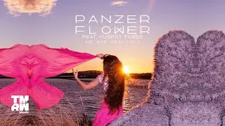 Panzer Flower feat. Hubert Tubbs - We Are Beautiful