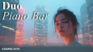 Piano Bars of the World | Elegant Duo Piano Music for Restaurants & Lounges
