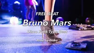 [FREE BEAT] Bruno Mars Disco Funk Retro [Downtown] Type Beat Prod. by Disko