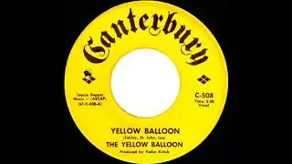 1967 HITS ARCHIVE: Yellow Balloon - The Yellow Balloon (mono 45)