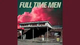 Full Time Men