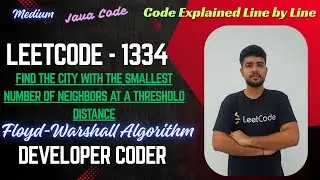 Find the City With the Smallest Number of Neighbors at a Threshold Distance | Leetcode 1334 | Java