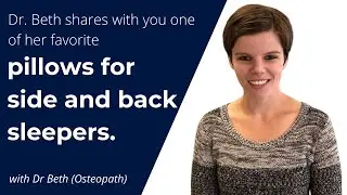 Dr. Beth shares with you one of her favorite pillows for side and back sleepers.