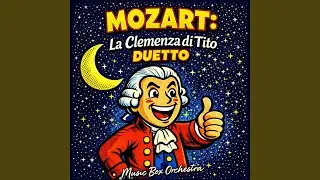 Mozart: La Clemenza di Tito Duetto
