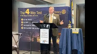 Rotary Meeting April 21, 2022 Featuring Ward Wilson, Kentucky Waterways Alliance
