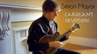 Carolan's Devotion performed by Simon Mayor