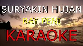 SURYAKIN HUJAN_RAY PENI_KARAOKE🎙️