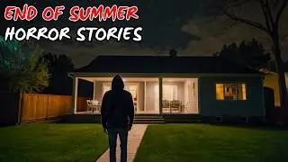 3 Most Terrifying End of Summer Horror Stories