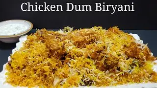 Hyderabadi Chicken Dum | kachche Gosht ki Chicken Biryani | Eid Special Chicken Biryani 