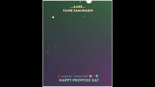 Happy Propose Day 2022 Whatsapp Status Video Download 3