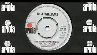 M.J. WILLIAMS(MOON WILLIAMS) / I FOUND LOVE DANCING ON THE DISCO FLOOR / 1978 / A-SIDE / 70'S