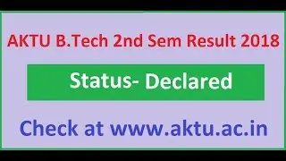 AKTU B.Tech 2nd Sem Result 2018 Declared www.aktu.ac.in