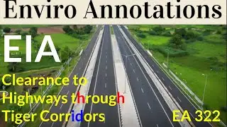 EIA Environment Impact Assessment | Infrastructure projects | Infra Projects Through Tiger Corridors