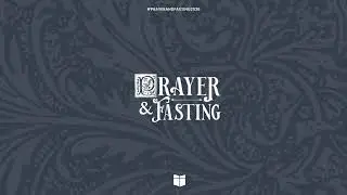 Fasting & Prayer 2026 | Rehoboth | Week 2, Tuesday Night