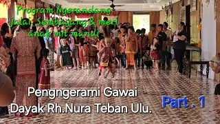 Penggerami Gawai Dayak Rh.Nura Teban Ulu_2024_Part. 1