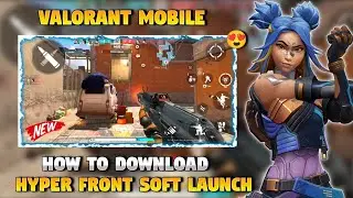 Valorant Mobile is Finally Here | Hyper Front New Beta | How to Download Hyper Front Without Error |