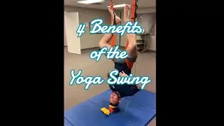 Inside Minds-in-Motion: 4 Benefits of the Yoga Swing in Mind-Body Development