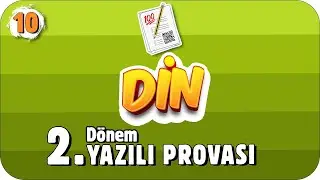 10. Sınıf Din 2. Dönem 2. Yazılı Hazırlık #2022