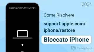 Come Sbloccare iPhone Bloccato Su support.apple.com/iphone/restore Senza Perdita di Dati