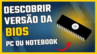 3 Formas de Ver a Versão da BIOS (E encontrar Atualizações)