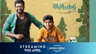 OFFICIAL : OH MY DOG OTT RELEASE DATE CONFIRMED 💥💥 | ARUN VIJAY , 2D ENTERTAINMENT | NOVA TECH |
