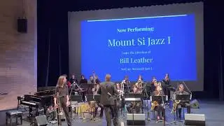 Mount Si High School Jazz 1 - Bellevue College Jazz Festival 2023 - Kenya