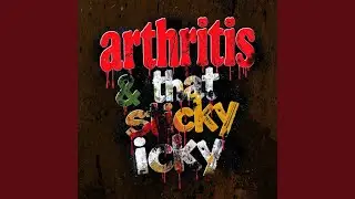 arthritis & that sticky icky