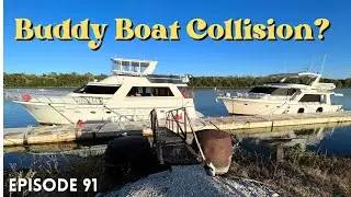 EP 91 - BOAT CRASH & ENGINE FAILURE on America's Great Loop?