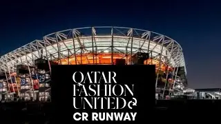 Fashion United Cr Runway 974 Stadium Qatar @liyapathu