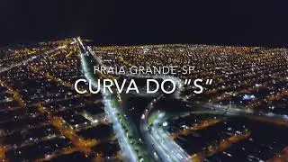 Curva do “S” - Praia Grande -SP